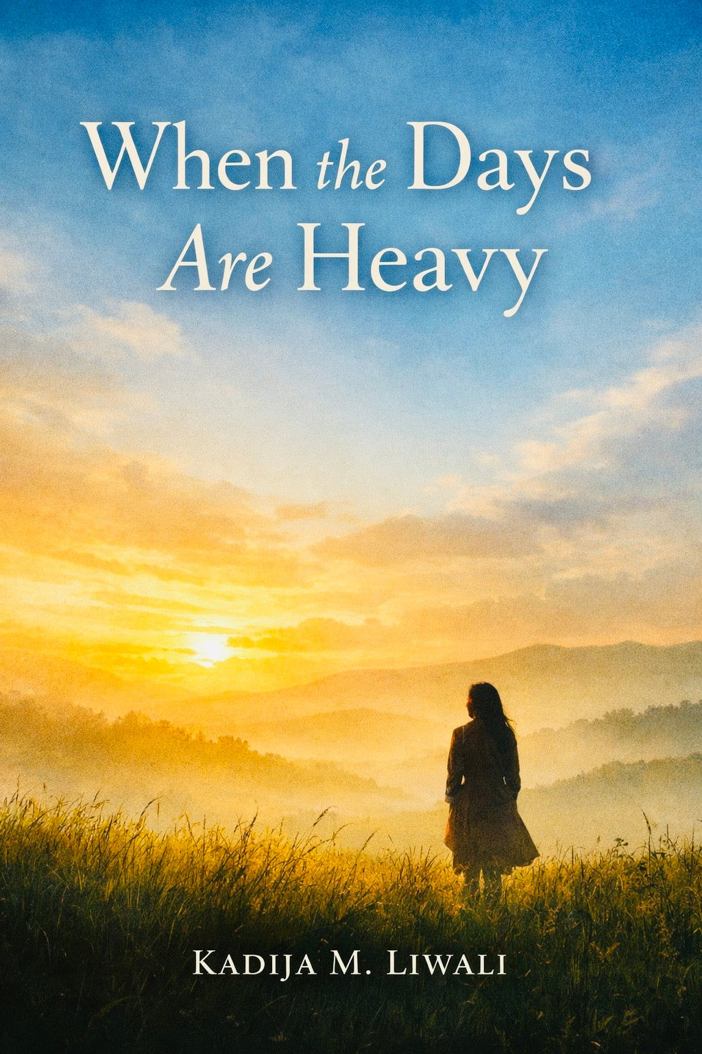 When The Days Are Heavy ( ebook)